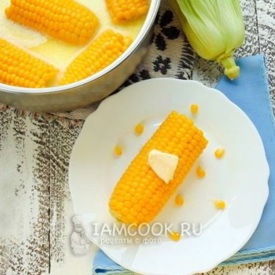 Рецепт кукурузы, варенной с молоком и сливочным маслом